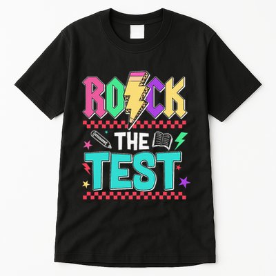 Funny Rock The Test Testing Day Teacher Student Motivational Tall T-Shirt