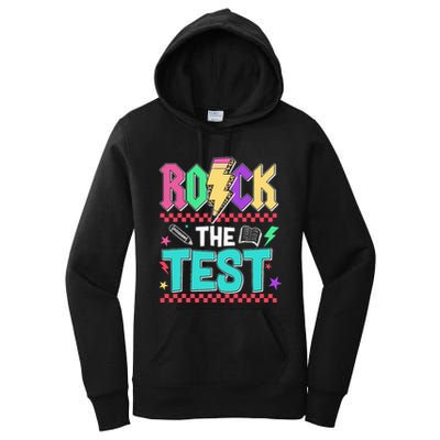 Funny Rock The Test Testing Day Teacher Student Motivational Women's Pullover Hoodie