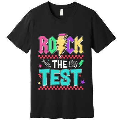 Funny Rock The Test Testing Day Teacher Student Motivational Premium T-Shirt