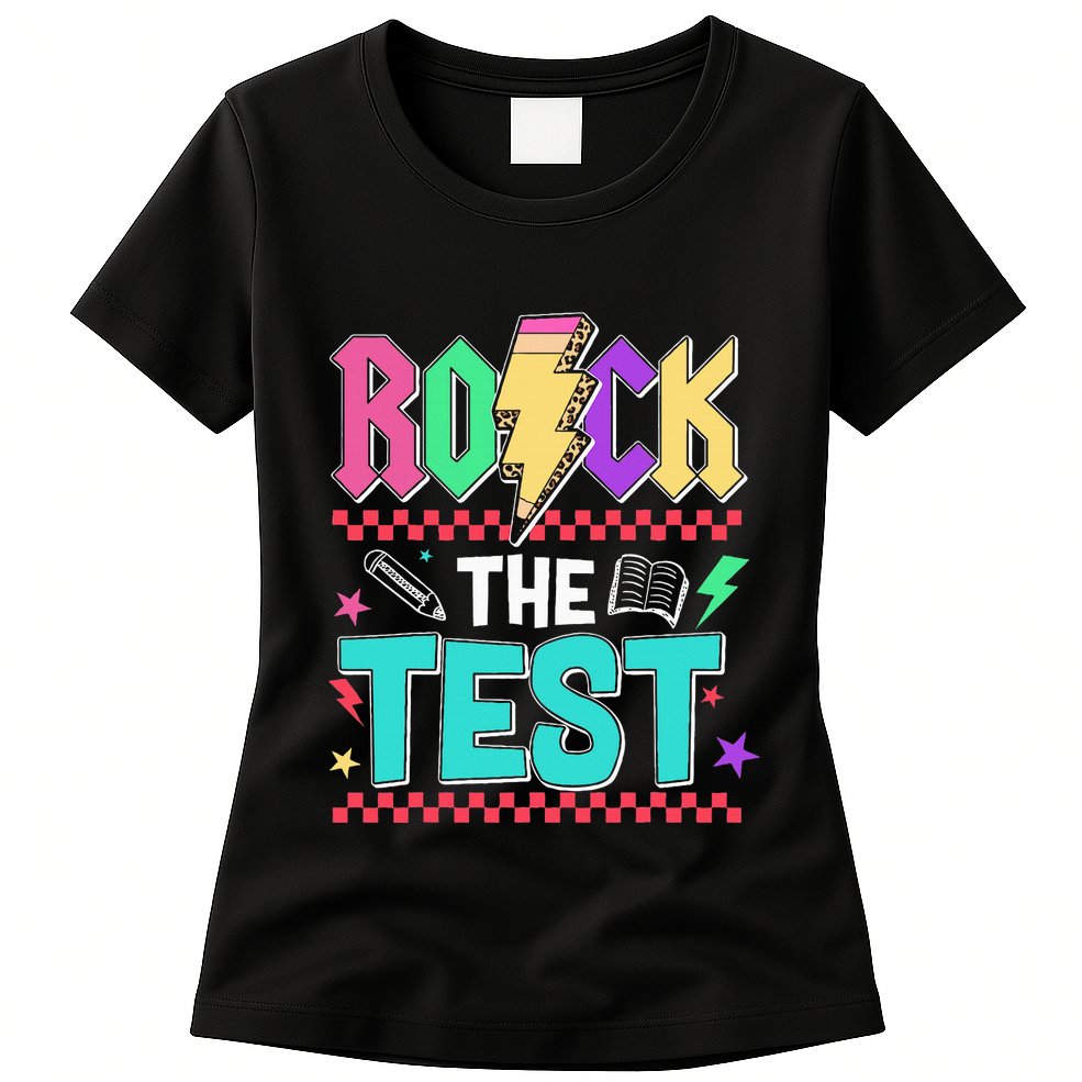 Funny Rock The Test Testing Day Teacher Student Motivational Womens T-Shirt