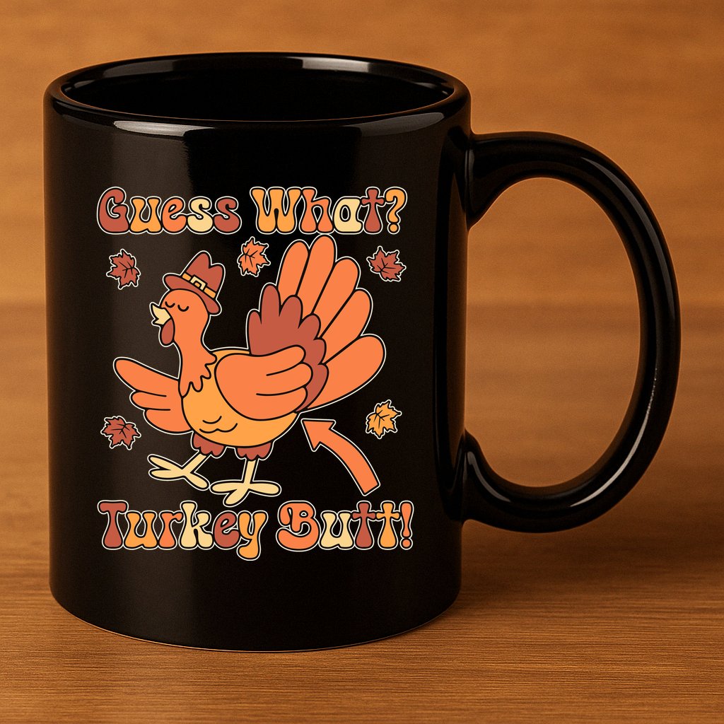 Funny Retro Thanksgiving Guess What Turkey Butt 11oz C Handle Ceramic Mug