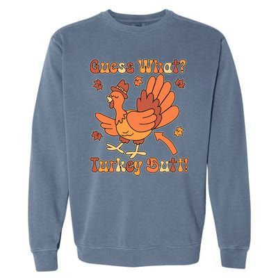 Funny Retro Thanksgiving Guess What Turkey Butt Garment-Dyed Sweatshirt