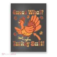 Funny Retro Thanksgiving Guess What Turkey Butt Poster