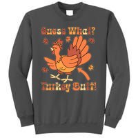 Funny Retro Thanksgiving Guess What Turkey Butt Tall Sweatshirt