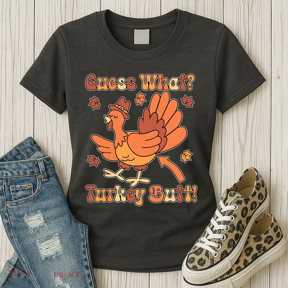 Funny Retro Thanksgiving Guess What Turkey Butt Womens T-Shirt