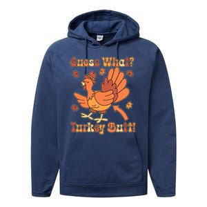 Funny Retro Thanksgiving Guess What Turkey Butt Performance Fleece Hoodie