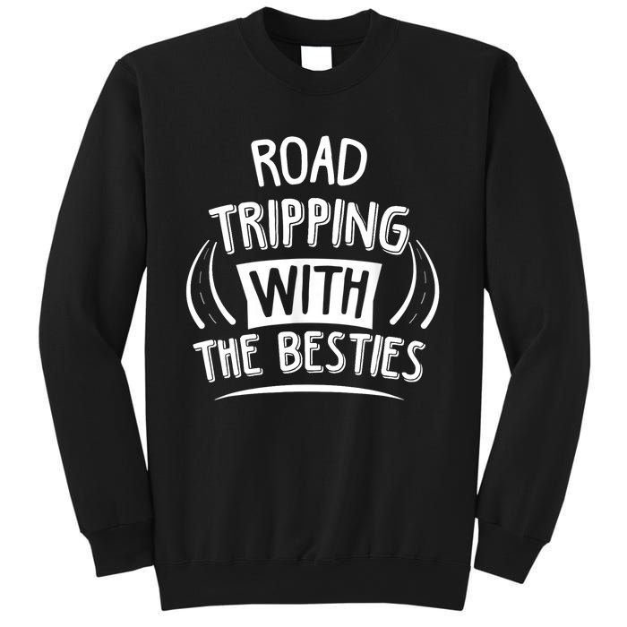 Funny Road Trip Design Road Tripping With The Besties Sweatshirt