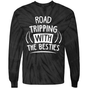 Funny Road Trip Design Road Tripping With The Besties Tie-Dye Long Sleeve Shirt