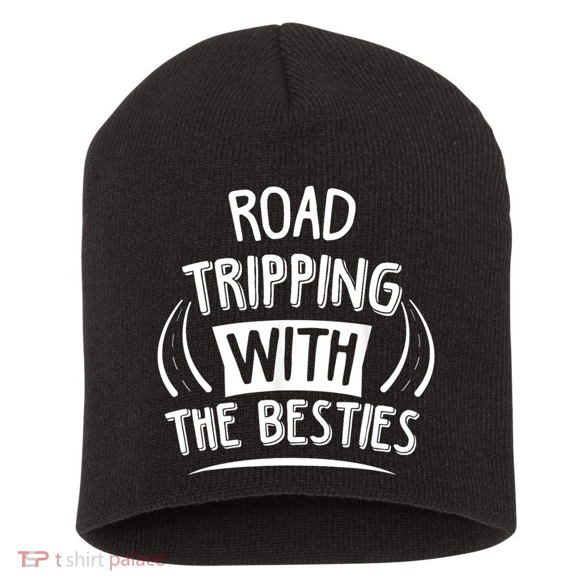 Funny Road Trip Design Road Tripping With The Besties Short Acrylic Beanie