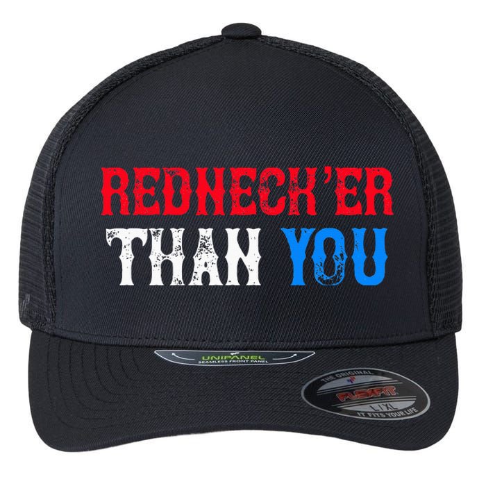 Funny Redneck Than You Flexfit Unipanel Trucker Cap