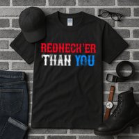 Funny Redneck Than You Tall T-Shirt