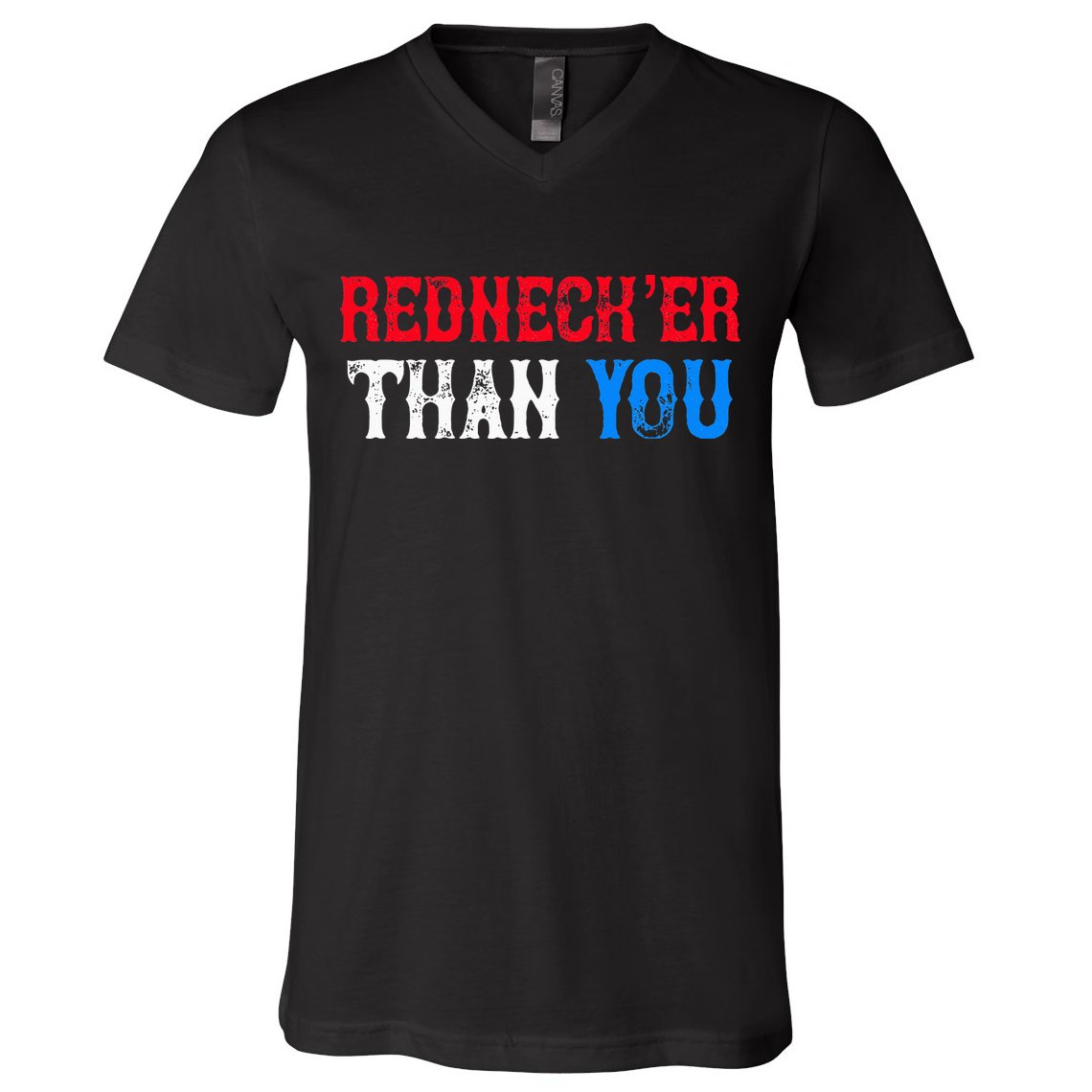 Funny Redneck Than You V-Neck T-Shirt