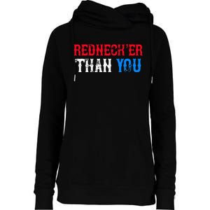 Funny Redneck Than You Womens Funnel Neck Pullover Hood