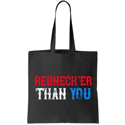 Funny Redneck Than You Bag