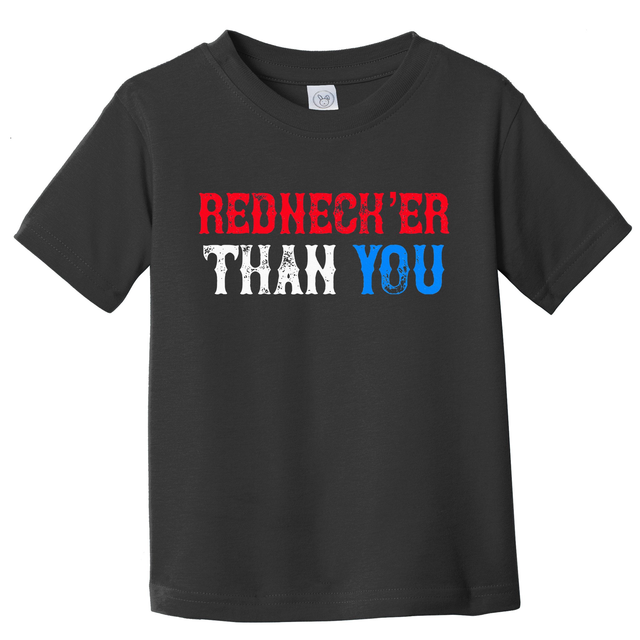 Funny Redneck Than You Toddler T-Shirt