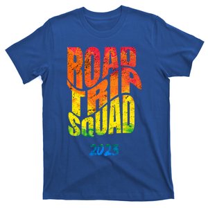 Fun Road Trip Squad Meaningful Giftbest Road Trip Ever For Familymeaningful Gift T-Shirt