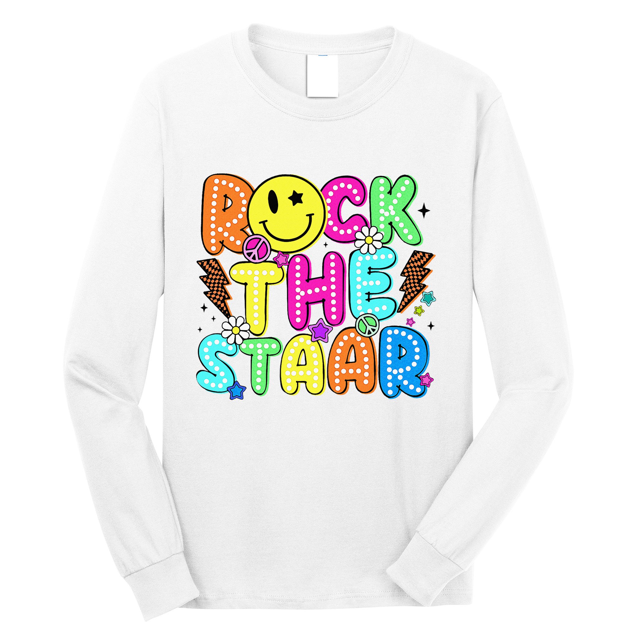 Funny Rock The Test Testing Day Teacher Student Motivational Long Sleeve Shirt