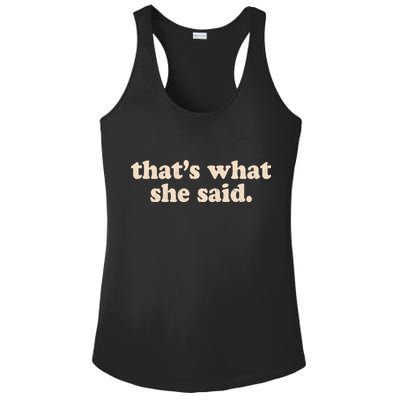 Funny Retro That's What She Said Ladies PosiCharge Competitor Racerback Tank