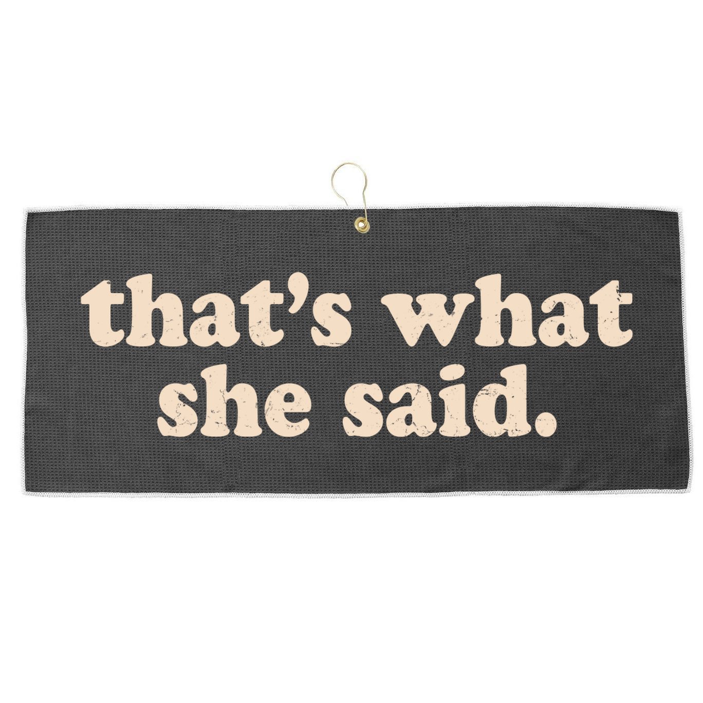 Funny Retro That's What She Said Large Microfiber Waffle Golf Towel