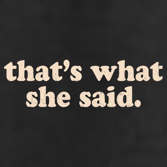 Funny Retro That's What She Said Golf Towel