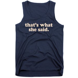 Funny Retro That's What She Said Tank Top