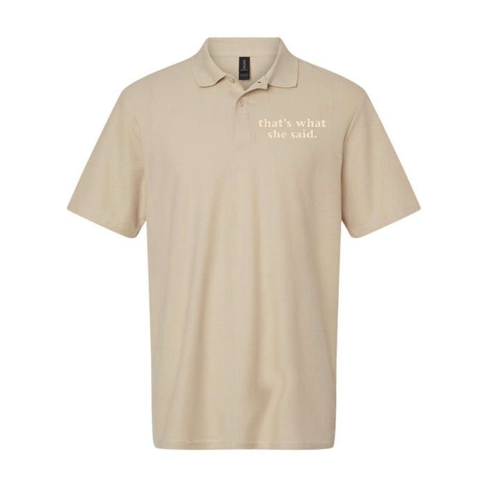 Funny Retro That's What She Said Softstyle Adult Sport Polo