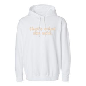 Funny Retro That's What She Said Garment-Dyed Fleece Hoodie