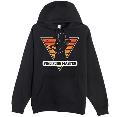 Funny Retro Tabletennis Ping Pong Quote Ping Pong Master Premium Premium Pullover Hoodie