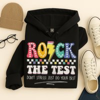 Funny Rock The Test Don't Stress Testing Day Teacher Student Hoodie