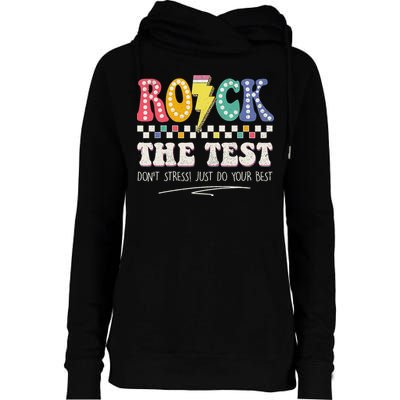 Funny Rock The Test Don't Stress Testing Day Teacher Student Womens Funnel Neck Pullover Hood