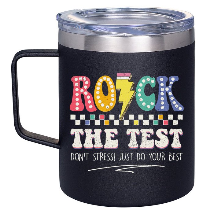 Funny Rock The Test Don't Stress Testing Day Teacher Student 12oz Stainless Steel Coffee Mug