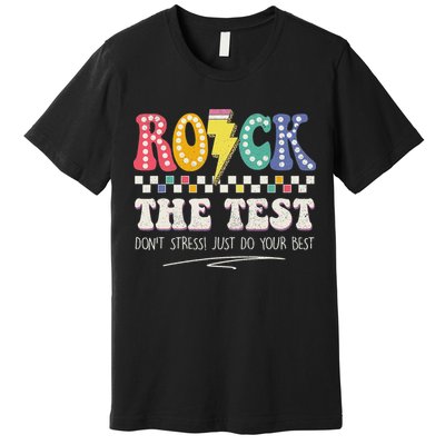 Funny Rock The Test Don't Stress Testing Day Teacher Student Premium T-Shirt