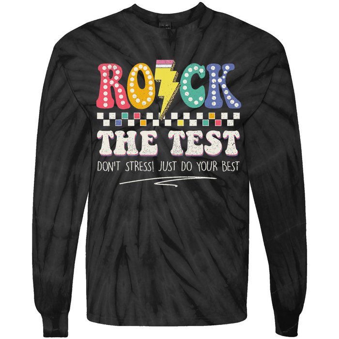 Funny Rock The Test Don't Stress Testing Day Teacher Student Tie-Dye Long Sleeve Shirt