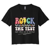 Funny Rock The Test Don't Stress Testing Day Teacher Student Crop Top