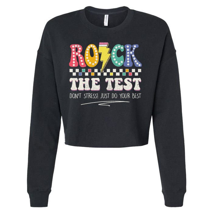 Funny Rock The Test Don't Stress Testing Day Teacher Student Cropped Pullover Crew