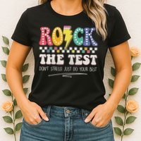 Funny Rock The Test Don't Stress Testing Day Teacher Student Womens T-Shirt