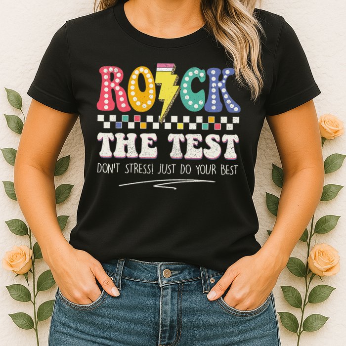 Funny Rock The Test Don't Stress Testing Day Teacher Student Womens T-Shirt