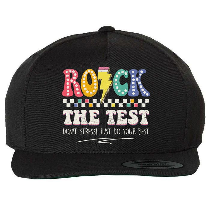 Funny Rock The Test Don't Stress Testing Day Teacher Student Wool Snapback Cap