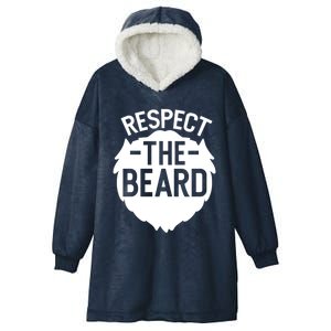 Funny Respect The Beard Funny Gift Hooded Wearable Blanket