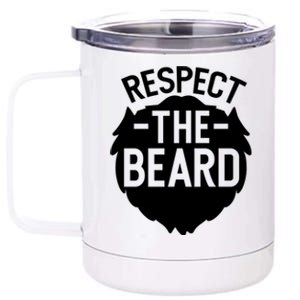 Funny Respect The Beard Funny Gift 12 oz Stainless Steel Tumbler Cup