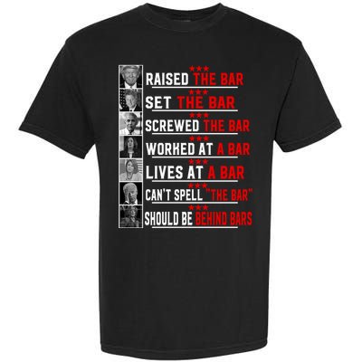 Funny Raised The Bar Pro Donald Trump Quote Garment-Dyed Heavyweight T-Shirt