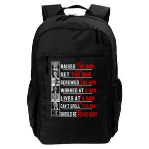 Funny Raised The Bar Pro Donald Trump Quote Daily Commute Backpack