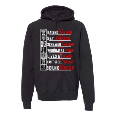 Funny Raised The Bar Pro Donald Trump Quote Premium Hoodie