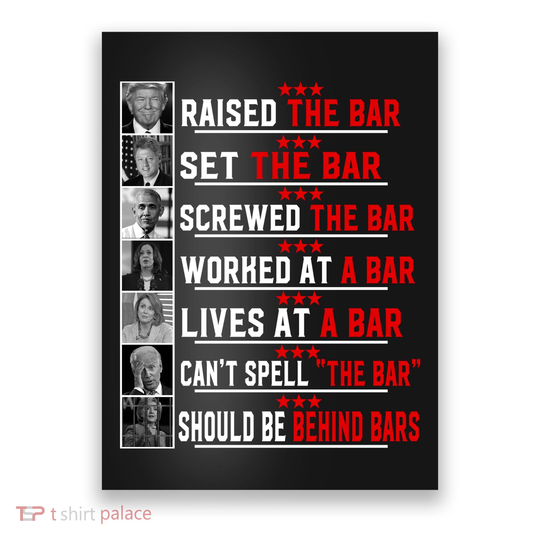 Funny Raised The Bar Pro Donald Trump Quote Poster