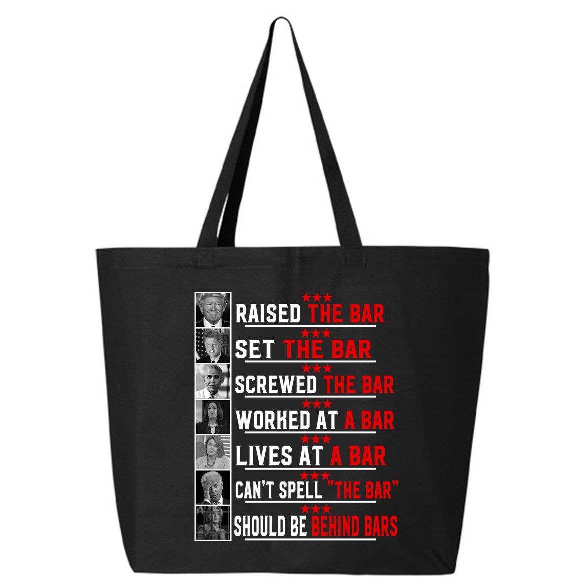 Funny Raised The Bar Pro Donald Trump Quote 25L Jumbo Tote
