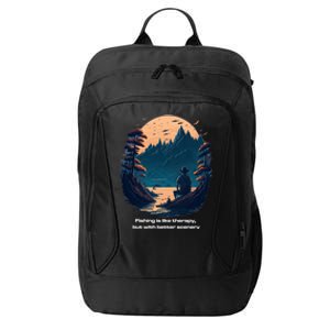 Fishing Relaxing Therapy Quote Meaningful Gift City Backpack