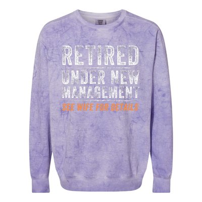 Funny Retired Under New Management See Wife For Details Colorblast Crewneck Sweatshirt