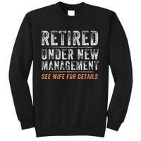 Funny Retired Under New Management See Wife For Details Sweatshirt