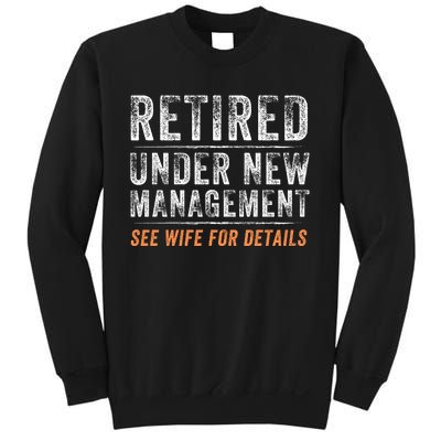 Funny Retired Under New Management See Wife For Details Sweatshirt