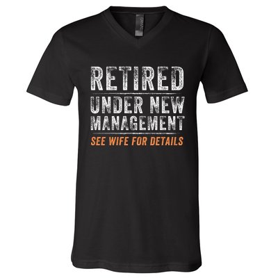 Funny Retired Under New Management See Wife For Details V-Neck T-Shirt